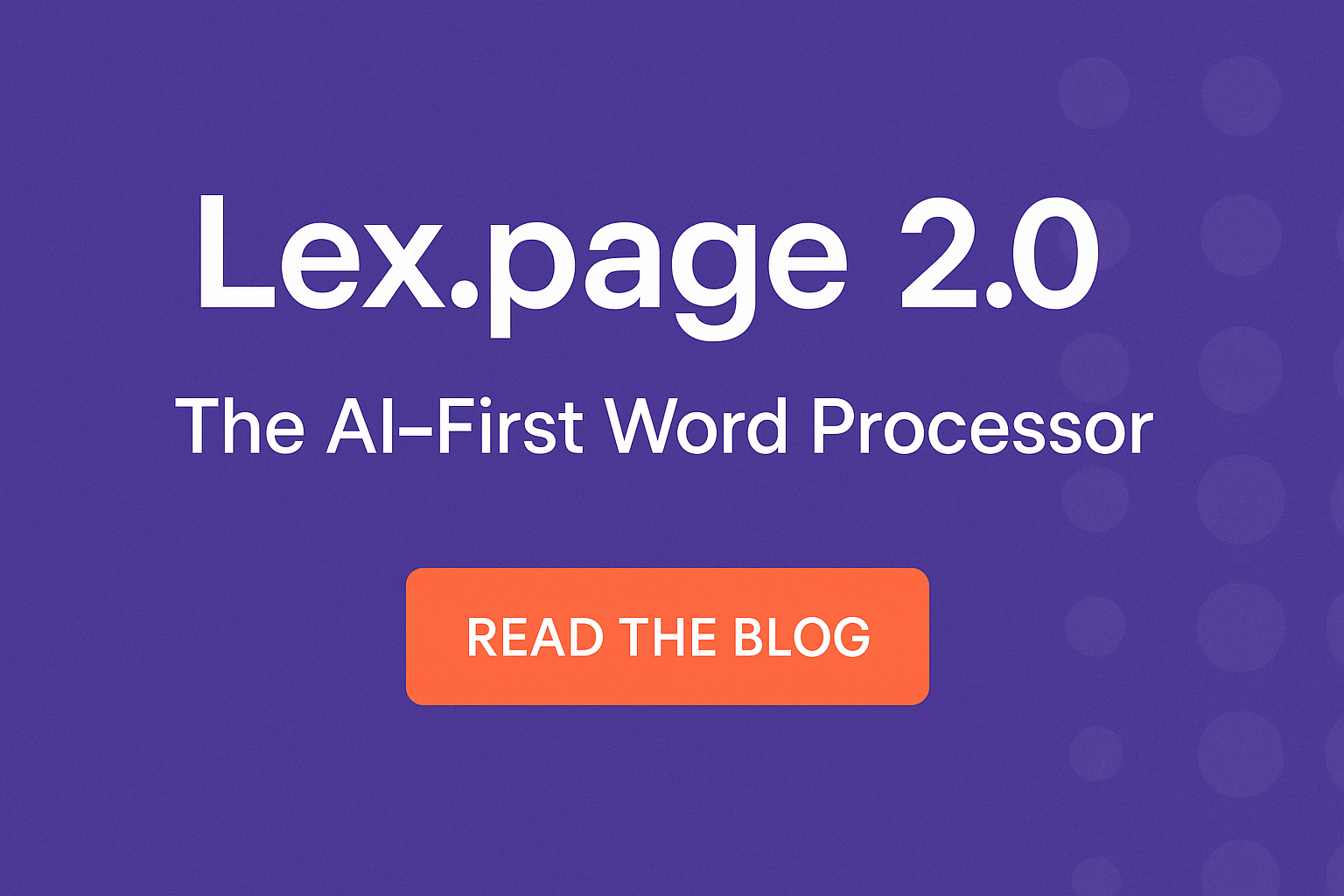 Lex.page 2.0 – The AI-First Word Processor That's Changing How We Write